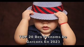 Top 20 des prénoms de garçons👶 les plus donnés en 2023 🤱 [upl. by Briny]