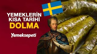 Yemeklerin Kısa Tarihi  Dolma  Yemeksepeti [upl. by Atterrol]