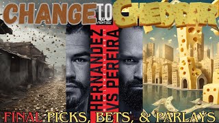 Change to Cheddar  UFC Fight Night Vegas 99 Hernandez vs Pereira FINAL Picks Bets amp Parlays [upl. by Findlay]