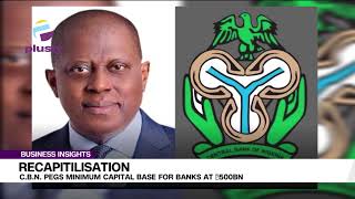 Recapitilisation CBN Pegs Minimum Capital Base For Banks At ₦500bn [upl. by Noah]