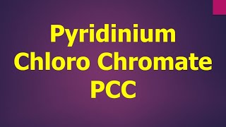 Pyridinium Chloro Chromate ll PCC ll Oxidising Reagent [upl. by Rahcir]