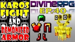 Karos Fight e Demonized Armor Completa  40 Divine RPG Pasta Minecraft  Comentado em PT  BR [upl. by Elkcim]