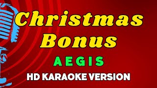 Christmas Bonus  Aegis HD Karaoke Version [upl. by Lemmie220]