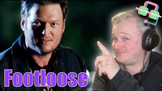 BLAKE SHELTON “FOOTLOOSE” REACTION [upl. by Tabber]