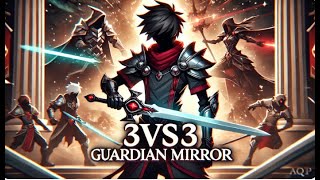 AQW 3vs3 Guard mirror [upl. by Hymen863]