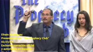 ESPAÑOL SOLAMENTE MENSAJE DEL PROFETA EFRAIN RODRIGUEZ EN EL PROPHECY CLUB [upl. by Henarat]