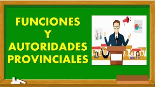 ✨ FUNCIONES Y AUTORIDADES PROVINCIALES ✨ EXPLICACIÓN PARA NIÑOS [upl. by Jaine]