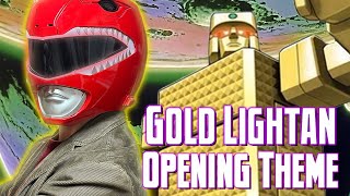 Golden Warrior Gold Lightan Opening Theme Cover 黄金戦士ゴールド・ライタン [upl. by Knight]