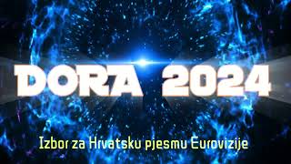 CROATIADORA 2024 Poslušajte sve pjesme i izvođače za hrvatsku pjesmu Eurovizije [upl. by Llerrod]