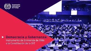 Presentación de la Enmienda de 1986 a la Constitución de la OIT [upl. by Pier304]