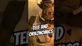 What is Teef and Orkonomics warhammer40000 warhammer40k shorts orks40k [upl. by Atile]