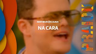 Matheus amp Kauan  Na Cara Guia PRAIOU [upl. by Aseram]