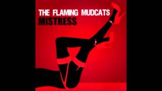 The Flaming Mudcats  Whats Good For The Goose [upl. by Clark]