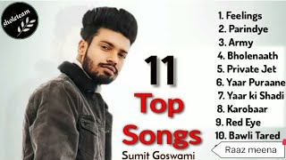 Feelings Sumit Goswami All Songs  New Song Goswami New Song  best new song 2024 [upl. by Nimsay]