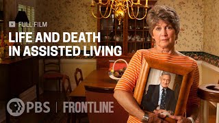 Life and Death in Assisted Living full documentary  FRONTLINE [upl. by Acitel267]