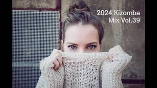 키좀바믹스KIZOMBA MIX SONGS 2024 VOL39 [upl. by Hnah]