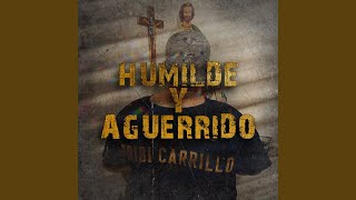 Humilde Y Aguerrido [upl. by Lahcym]