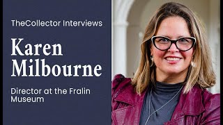 TheCollector Sits Down With Karen Milbourne Director at the Fralin Museum [upl. by Verneuil678]