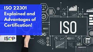 ISO 22301 Explained and Advantages of Certification [upl. by Eedissac]