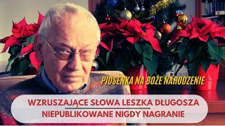 Wzruszająca quotPiosenka na Boże Narodzeniequot  Niepublikowane nagranie Leszka Długosza [upl. by Drahcir]