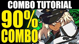 Guilty Gear Strive  RAMLETHAL 90 Combo Tutorial  Easy [upl. by Elia]