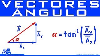 Ángulo de un vector conociendo sus componentes rectangulares [upl. by Servais]