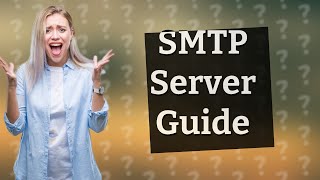 How do I find my SMTP server [upl. by Budworth]