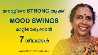 Mood Swings  7 Effective Ways to Handle Them  Self Help Malayalam  Dr Mary Matilda [upl. by Samtsirhc]