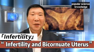 Infertility and Bicornuate Uterus Antai Hospitals [upl. by Geesey]