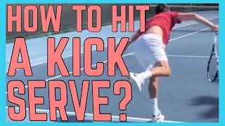 How To Hit A Kick Serve [upl. by Ahsym319]