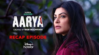 Aarya Recap  Hotstar Specials Aarya Season 3  Sushmita Sen  Nov 3rd  DisneyPlus Hotstar [upl. by Ahseet857]