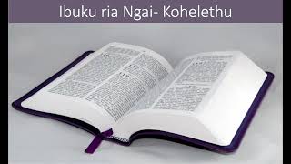 The Holy Bible read in Kikuyu language Ecclesiastes  Kohelethu [upl. by Poirer]