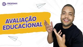 AVALIAÇÃO EDUCACIONAL  Conhecimentos Pedagógicos [upl. by Drahsar]