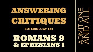 Answering Critiques of my Commentary on Eph 1 and Rom 9 [upl. by Marlyn]