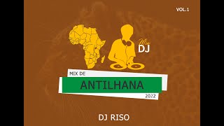 Mix de Antilhana 2022 CPitada de Variadas  DJ Riso  TODAS IDADES [upl. by Ihc627]