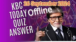 KBC OFFLINE QUIZ ANSWERS 26 September 2024  KBC PLAY ALONG  केबीसी shorts gk [upl. by Alleahcim]