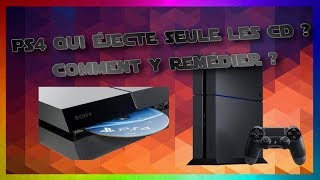 PS4 QUI ÉJECTE SEULE LES CD  COMMENT RÉSOUDRE LE PROBLÈME [upl. by Kahn62]