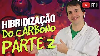 4 Introdução a Química Orgânica Hibridização do Carbono Aula 44 Química Orgânica [upl. by Gayelord599]