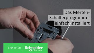 Das MertenSchalterprogramm  einfach installiert  Schneider Electric [upl. by Alinna]