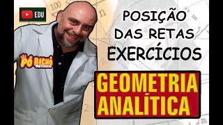 GEOMETRIA ANALÍTICA EXERCÍCIOS POSIÇÃO RELATIVA ENTRE RETAS [upl. by Jerad]