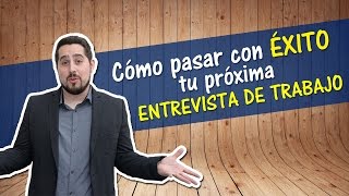 ¿Cómo pasar una ENTREVISTA DE TRABAJO 💪 Consejos para tener éxito en una entrevista laboral [upl. by Enylodnewg944]