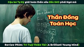 Review Phim Từ 1 Cậu Bé Tự Kỷ Nặng Trở Thành Thiên Tài Toán Học  A Brilliant Young Mind [upl. by Jemmie]