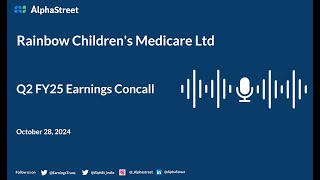 Rainbow Childrens Medicare Ltd Q2 FY202425 Earnings Conference Call [upl. by Atiuqet332]