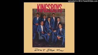 Dont Stop Now  The Kingsboys 1988 [upl. by Bernelle148]