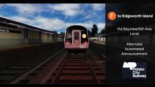 Alternate F Local Train Announcement  to Ridgeworth Island [upl. by Dnamra]