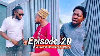 Enjoyment landlord and kabiru his gate man  episode 20 [upl. by Gradeigh213]