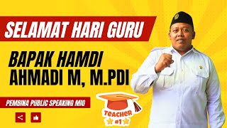 SELAMAT HARI GURU PEMBINA PUBLIC SPEAKING BAPAK HAMDI AHMADI M MPDI [upl. by Alick203]