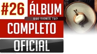 Marino 26  Que Tienes Tu Album Completo Oficial [upl. by Cherri]