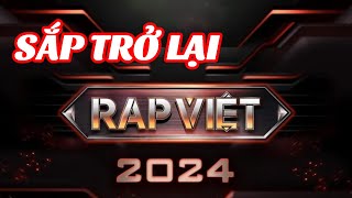 Rap Việt Mùa 4 sẽ trở lại vào tháng 7 năm nay [upl. by Celeste]