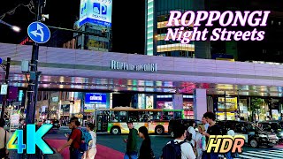 【4K HDR】Roppongi Walk • 六本木 • Tokyo Japan 東京  Tokyo Night Walk🚦 [upl. by Rheingold]